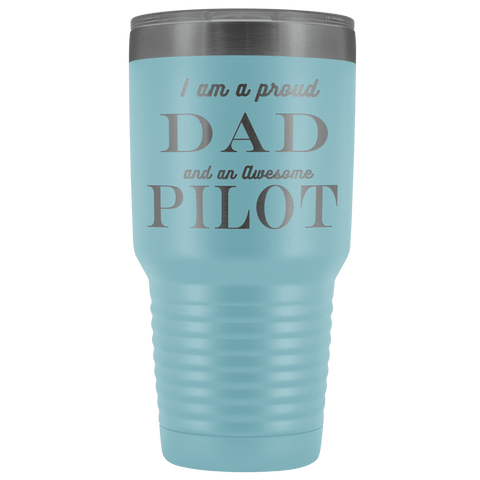 Image of Proud Dad, Awesome Pilot Tumblers Light Blue 