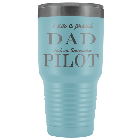Image of Proud Dad, Awesome Pilot Tumblers Light Blue