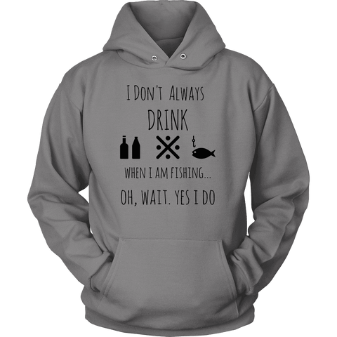 Image of Drinking and Fishing, Yup T-shirt Unisex Hoodie Grey S