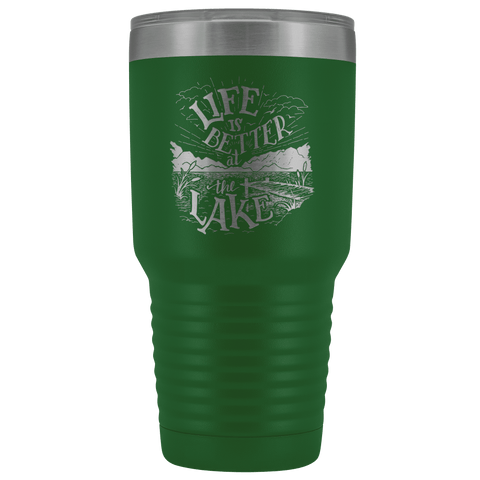 Image of Life is Better at the Lake | 30 oz. tumbler Tumblers Green
