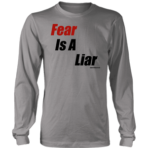 Fear is a Liar, Bold T-shirt District Long Sleeve Shirt Grey S
