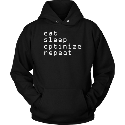 Image of eat, sleep, optimize repeat Hoodie V.1 T-shirt Unisex Hoodie Black S