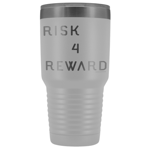 Image of Risk 4 Reward | Try Things and Get Rewards | 30 oz Tumbler Tumblers White 