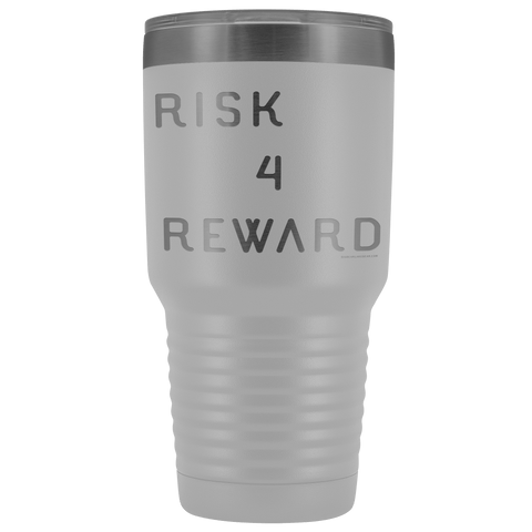 Image of Risk 4 Reward | Try Things and Get Rewards | 30 oz Tumbler Tumblers White