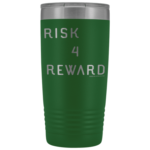 Image of Risk 4 Reward | Try Things and Get Rewards | 20 oz Tumbler Tumblers Green