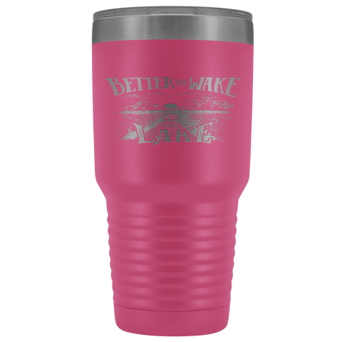 Image of Better to Wake at the Lake | 30oz Tumbler Tumblers Pink