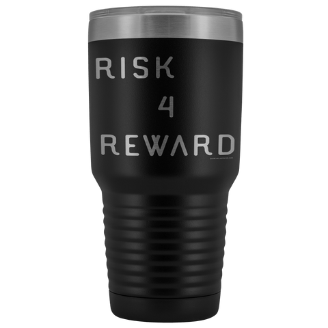 Image of Risk 4 Reward | Try Things and Get Rewards | 30 oz Tumbler Tumblers Black 