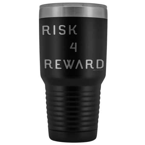 Image of Risk 4 Reward | Try Things and Get Rewards | 30 oz Tumbler Tumblers Black