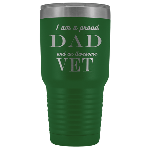 Image of Proud Dad, Awesome Vet Tumblers Green