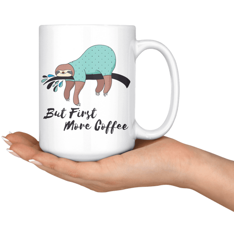 Image of More Coffee Sloth Mug Drinkware