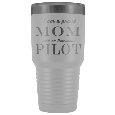 Image of Proud Mom, Awesome Pilot Tumblers White