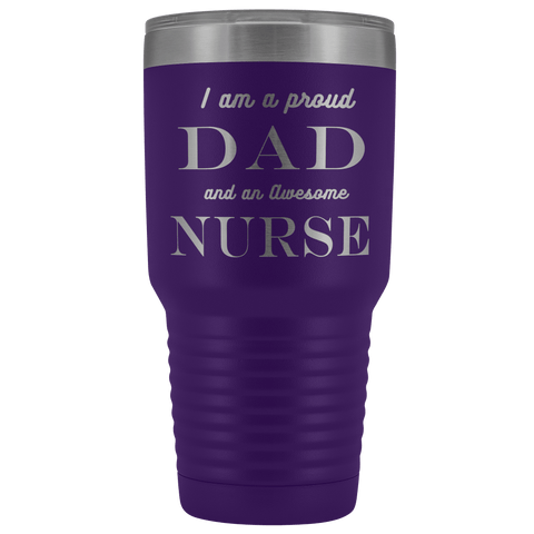 Image of Proud Dad, Awesome Nurse Tumblers Purple