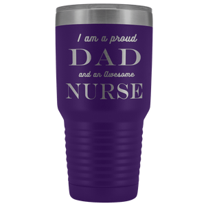 Proud Dad, Awesome Nurse Tumblers Purple 
