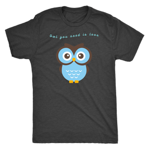 Owl You Need is Love T-shirt Next Level Mens Triblend Vintage Black S