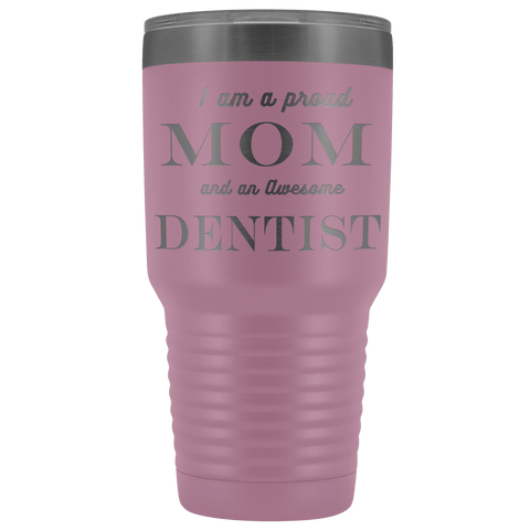 Image of Proud Mom, Awesome Dentist Tumblers Light Purple