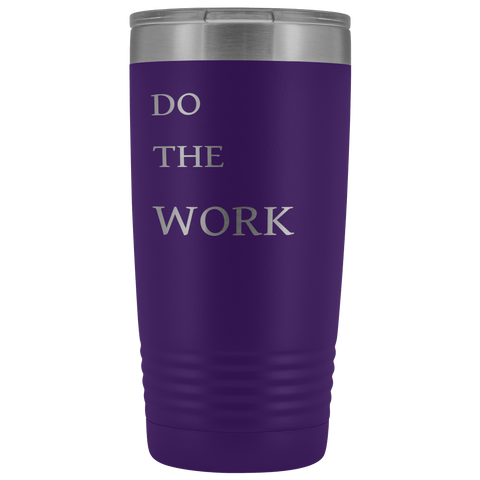 Image of Do The Work | 20 Oz Tumbler Tumblers Purple
