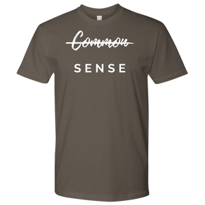 "Common Sense" The Not So Common Sense, Mens Shirt T-shirt Next Level Mens Shirt Warm Grey S