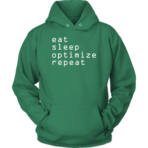 eat, sleep, optimize repeat Hoodie V.1 T-shirt Unisex Hoodie Kelly Green S