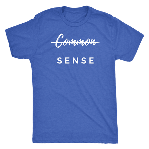 Image of "Common Sense" The Not So Common Sense, Mens Shirt T-shirt Next Level Mens Triblend Vintage Royal S