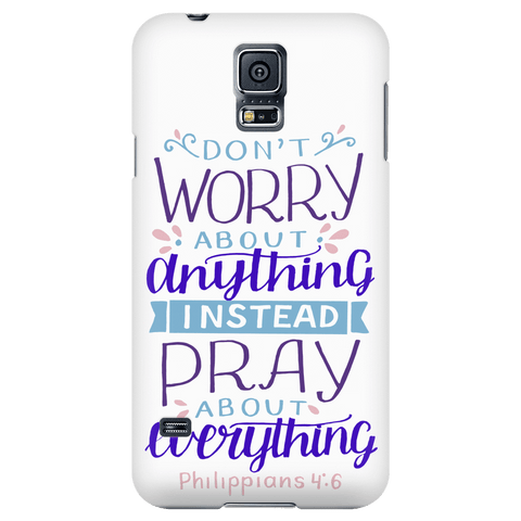 Image of Don't Worry!, Philippians 4:6 Phone Cases Galaxy S5