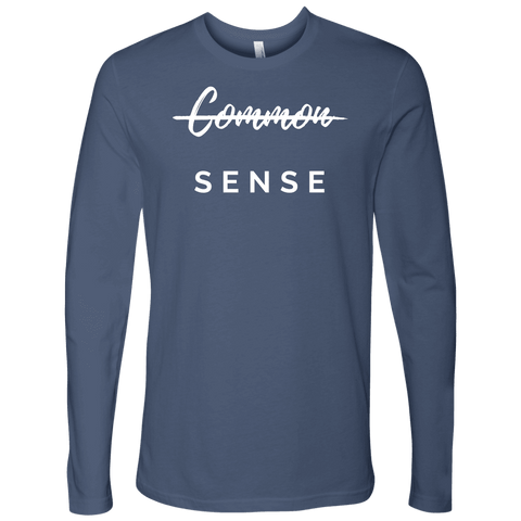 Image of "Common Sense" The Not So Common Sense, Mens Shirt T-shirt Next Level Mens Long Sleeve Indigo S
