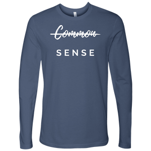 "Common Sense" The Not So Common Sense, Mens Shirt T-shirt Next Level Mens Long Sleeve Indigo S