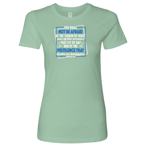 Image of You shall not be afraid. Pslam 91: 5-6 Womens White T-shirt Next Level Womens Shirt Mint S