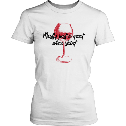 Image of Mostly Wine Shirt T-shirt District Womens Shirt White XS