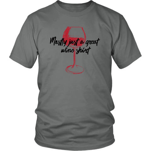 Image of Mostly Wine Shirt T-shirt District Unisex Shirt Grey S