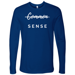 "Common Sense" The Not So Common Sense, Mens Shirt T-shirt Next Level Mens Long Sleeve Royal Blue S