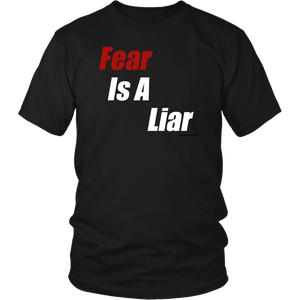 Fear Is A Liar, Bold White T-shirt District Unisex Shirt Black S