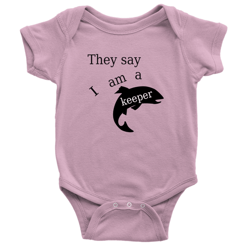 Image of They Say I Am A Keeper | Loving Baby Onesie T-shirt Baby Bodysuit Pink NB