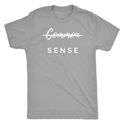 Image of "Common Sense" The Not So Common Sense, Mens Shirt T-shirt Next Level Mens Triblend Premium Heather S