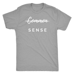 "Common Sense" The Not So Common Sense, Mens Shirt T-shirt Next Level Mens Triblend Premium Heather S