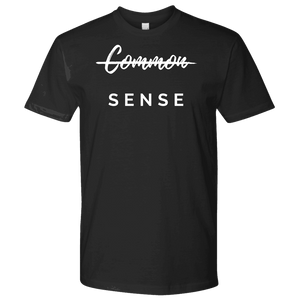 "Common Sense" The Not So Common Sense, Mens Shirt T-shirt Next Level Mens Shirt Black S
