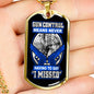 Gun Control, Never Say I Missed Dog Tag Jewelry