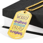 Don't Worry! Philippians 4:6 Jewelry Military Chain (Gold) No