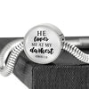 Loves me at my Darkest Circle with Durable Steel Bracelet Jewelry 
