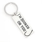 I'm Hooked On You Jewelry Stainless Steel Rectangle Keychain No