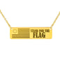 Stand For The Flag | Some Fought For The Right Jewelry 18K Gold Over Stainless Steel Horizontal Bar Necklace No