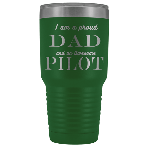 Image of Proud Dad, Awesome Pilot Tumblers Green 