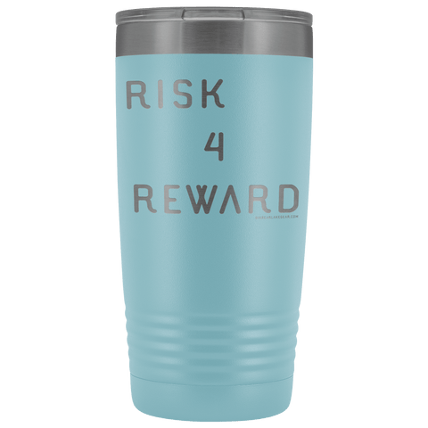 Image of Risk 4 Reward | Try Things and Get Rewards | 20 oz Tumbler Tumblers Light Blue