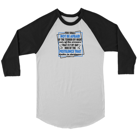 Image of You shall not be afraid Psalm 91 5-6 Black Longsleeve and Hoodie T-shirt Canvas Unisex 3/4 Raglan White/Black S