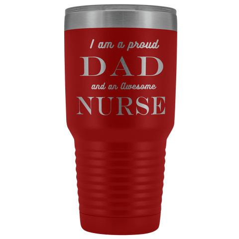 Image of Proud Dad, Awesome Nurse Tumblers Red 