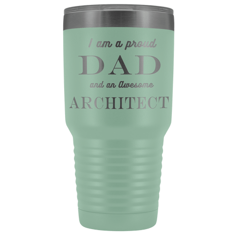 Image of Proud Dad, Awesome Architect Tumblers Teal