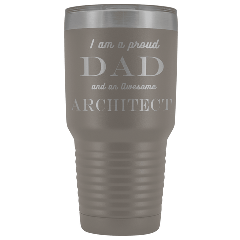 Image of Proud Dad, Awesome Architect Tumblers Pewter