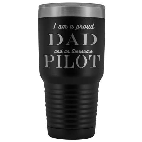 Image of Proud Dad, Awesome Pilot Tumblers Black 