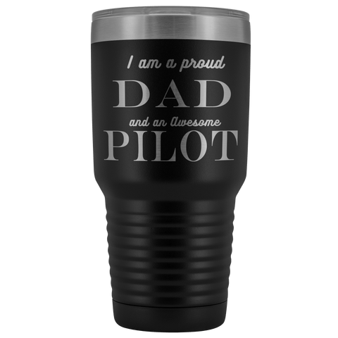Image of Proud Dad, Awesome Pilot Tumblers Black