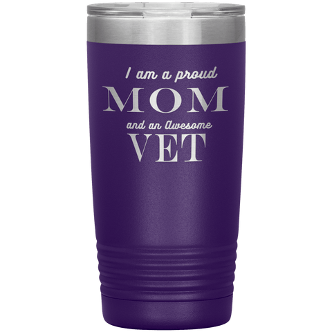 Image of Proud Mom and Awesome Vet Tumblers Purple 