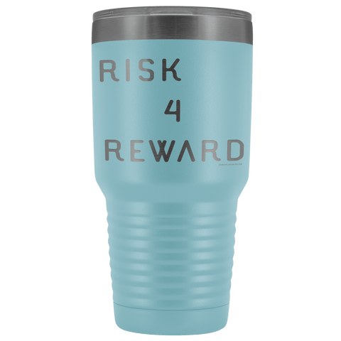 Image of Risk 4 Reward | Try Things and Get Rewards | 30 oz Tumbler Tumblers Light Blue 